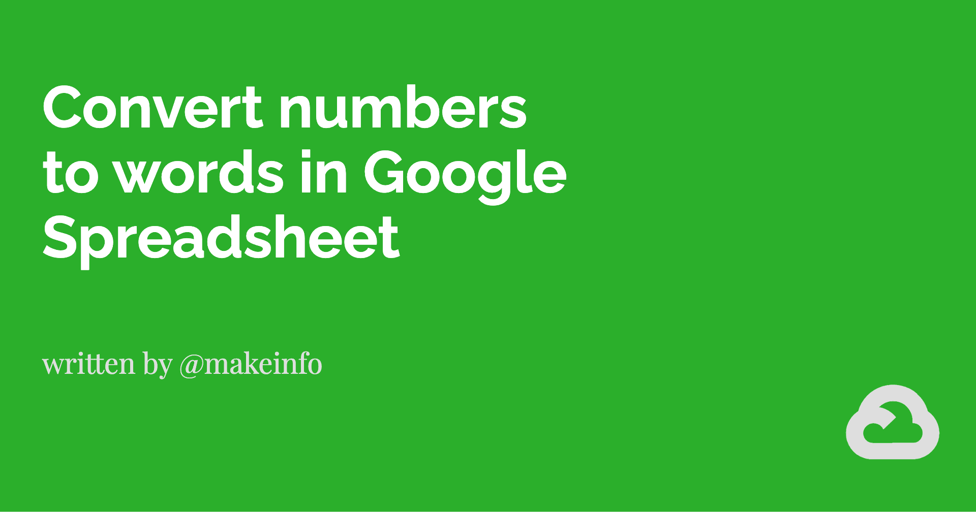 Convert numbers to words in Google Spreadsheet (Custom Function)