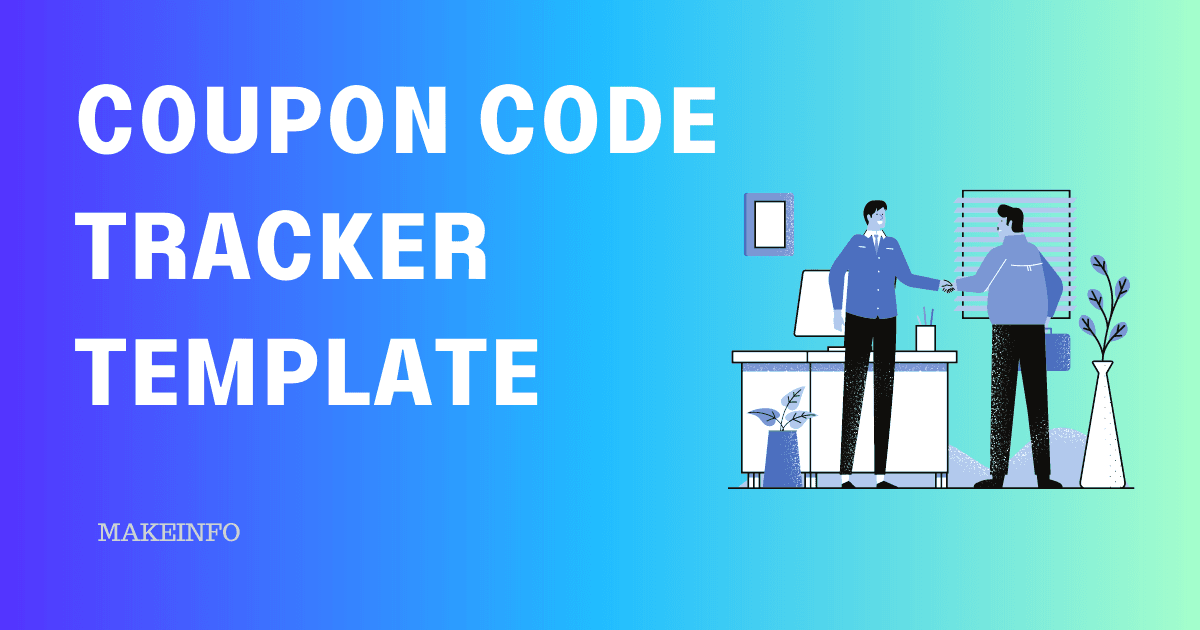 Get Organized and Thrive: Coupon Code Tracker Template for Business Success