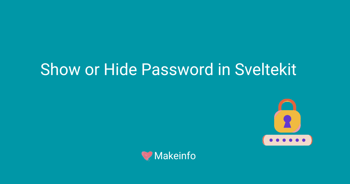 Show or Hide Password in Sveltekit