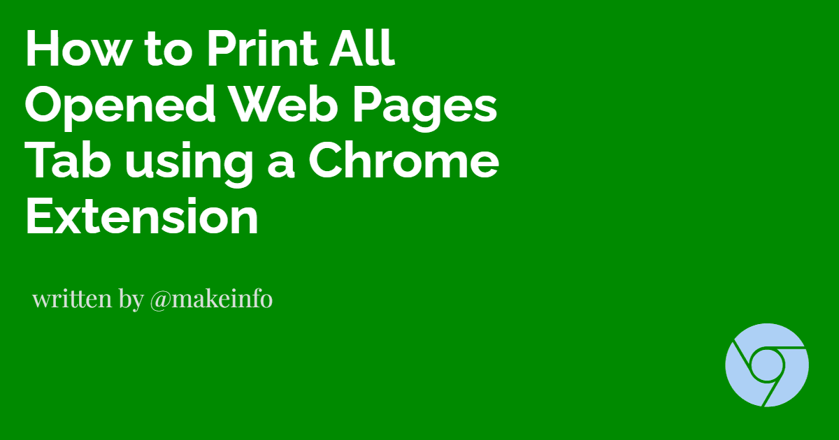 Print All Open Tabs In Chrome With An Extension print-all-open-tabs-in-chrome-with-an-extension